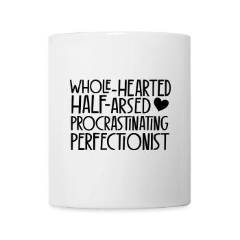 Half-hearted perfectionist - dark lettering - Mug - white - Front