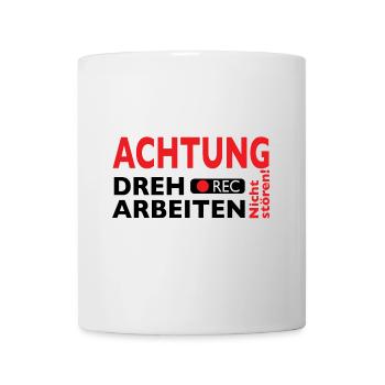 Achtung Dreharbeiten - Nicht stören! - Tasse - Weiß - Vorne