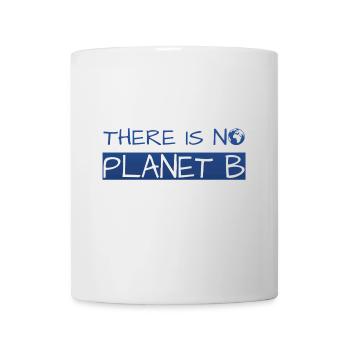 there is no planet b - Tasse - Weiß - Vorne