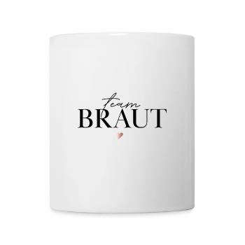 Team Braut - Tasse - Weiß - Vorne