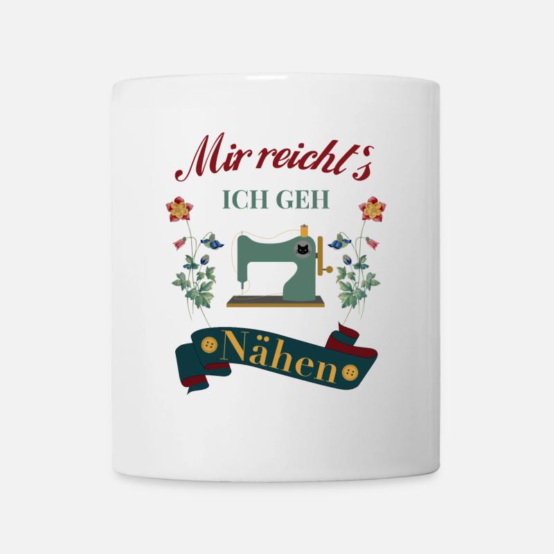 Näherin Nähen mir reicht`s - Tasse - Weiß