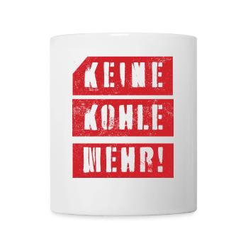 KEINE KOHLE MEHR Fridays for Future Kohleausstieg - Tasse - Weiß - Vorne