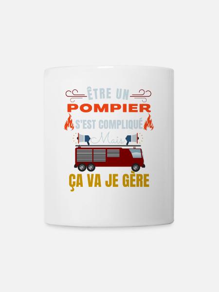 être un Pompier s'est compliqué mais ça va je gère - Mug blanc - blanc