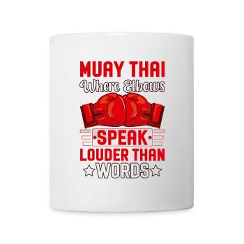 Muay Thai where elbows speak louder than words - Mug - white - Front