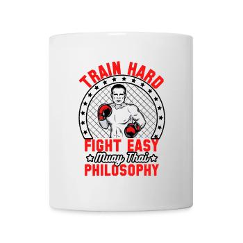 Train hard fight easy muay thai philosophy - Mug - white - Front