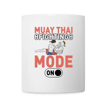 Muay Thai Fighting Mode on - Mug - white - Front