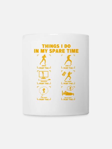 Dinge, die ich in meiner Freizeit mache Muay Thai - Tasse - Weiß