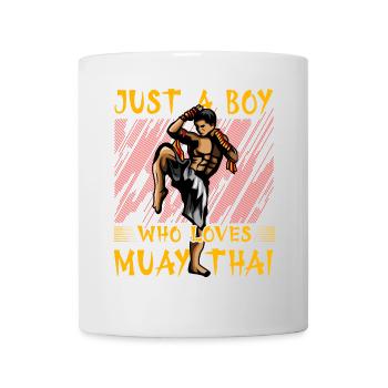 Just a Boy who loves Muay Thai - Mug - white - Front