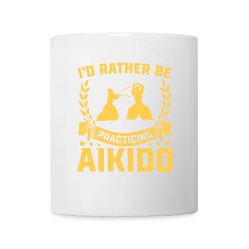Ich würde lieber Aikido üben - Tasse - Weiß - Vorne
