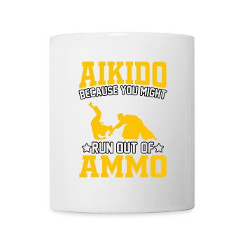 Aikido because you might run out of Ammo - Mug - white - Front