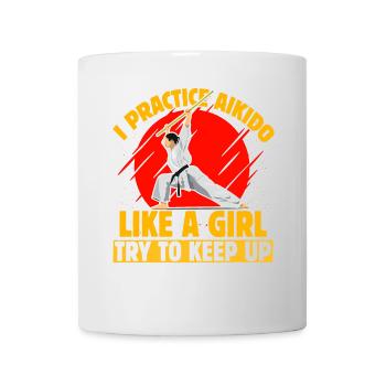 Je pratique l’Aïkido comme une fille qui essaie de suivre - Mug blanc - blanc - Devant