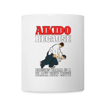 Aïkido parce que l’esquive du drame est un mouvement de ceinture noire - Mug blanc - blanc - Devant