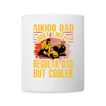 Aikido Papa wie ein normaler Papa, nur cooler - Tasse - Weiß - Vorne