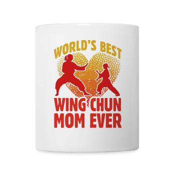 World's best Wing Chun Mom Ever - Mug - white - Front