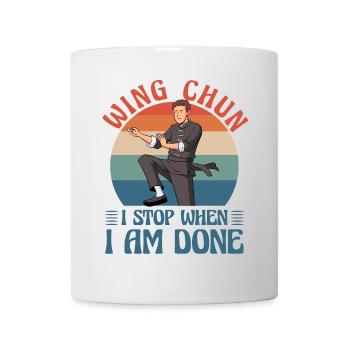 Wing Chun I stop when I am done - Mug - white - Front