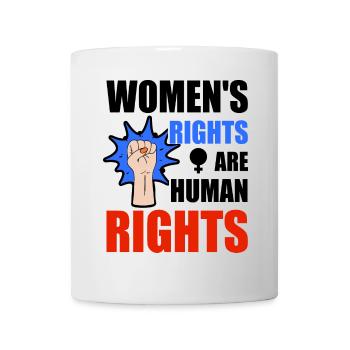 Frauenrechte sind Menschenrechte - Tasse - Weiß - Vorne