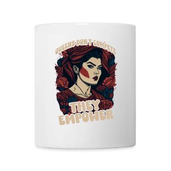Königinnen treten nicht an, sie ermächtigen - Tasse - Weiß - Vorne