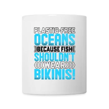 Plastikfreie Ozeane, weil Fische nicht tragen sollten - Tasse - Weiß - Vorne