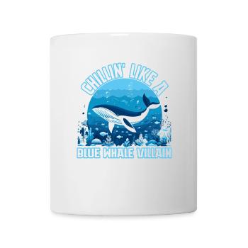 Chillen wie ein Blauwal-Bösewicht - Tasse - Weiß - Vorne