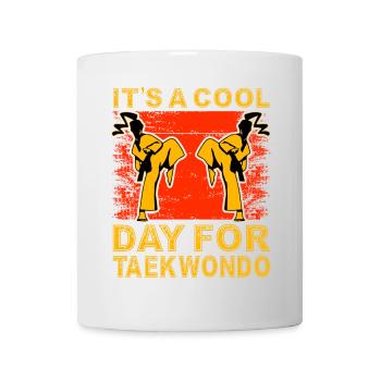 It's a cool day for Taekwondo - Mug - white - Front