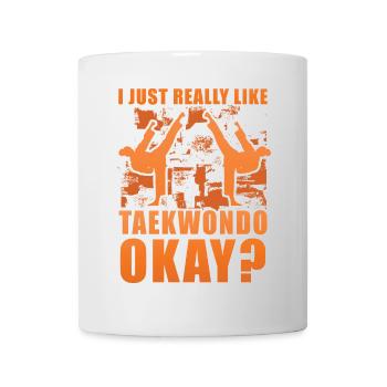 J’aime vraiment le taekwondo, d’accord ? - Mug blanc - blanc - Devant