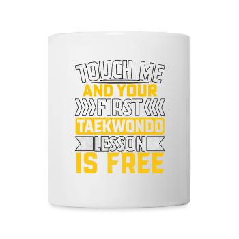 Touchez-moi et votre première leçon de taekwondo est gratuite - Mug blanc - blanc - Devant