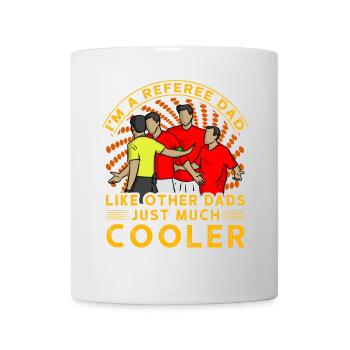 Je suis un père arbitre comme les autres pères, juste beaucoup plus cool - Mug blanc - blanc - Devant