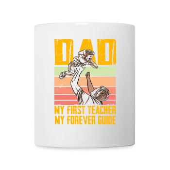 Papa, mein erster Lehrer, mein ewiger Führer - Tasse - Weiß - Vorne
