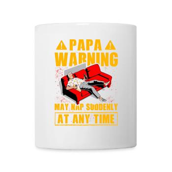 Papa-Warnung kann jederzeit plötzlich ein Nickerchen machen - Tasse - Weiß - Vorne