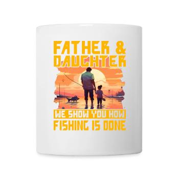 Vater & Tochter zeigen Ihnen, wie Angeln gemacht wird - Tasse - Weiß - Vorne