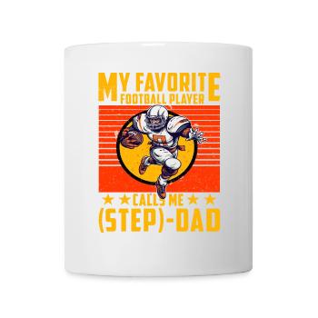 My favorite football Player calls me Step-Dad - Mug - white - Front