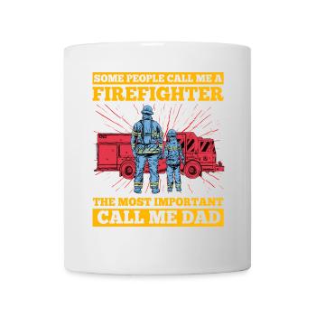 Manche Leute nennen mich am häufigsten Feuerwehrmann - Tasse - Weiß - Vorne