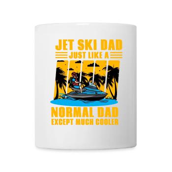 Jet Ski Dad just like a normal Dad except much - Mug - white - Front