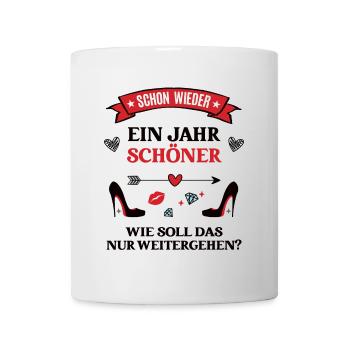 Geburtstag Spruch Schon Wieder Ein Jahr Schöner - Tasse - Weiß - Vorne
