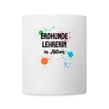 Erdkunde Lehrerin in Aktion Geolehrerin Geographie - Tasse - Weiß - Vorne