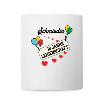 Schmiedin Jubiläum 10 Jahre 10. jähriges Jubi - Tasse - Weiß - Vorne