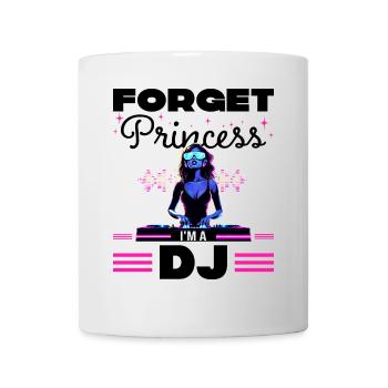 Vergiss die Prinzessin Humor DJ Frau - Tasse - Weiß - Vorne
