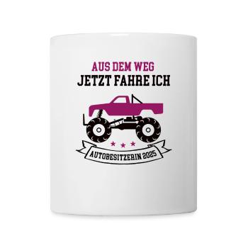 Aus Dem Weg Jetzt Fahre Ich Autobesitzerin 2025 - Tasse - Weiß - Vorne