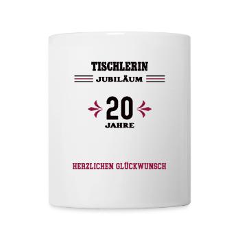 Tischlerin 20 Jahre Jubiläum 20. Jubi Tischlerei - Tasse - Weiß - Vorne