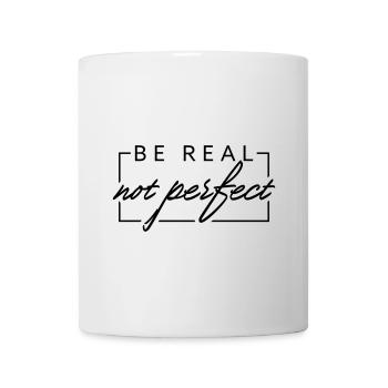 BE REAL n’est pas parfait - Mug blanc - blanc - Devant