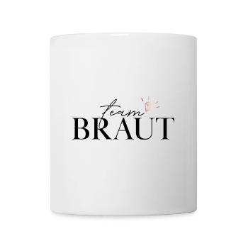 Team Braut - Tasse - Weiß - Vorne