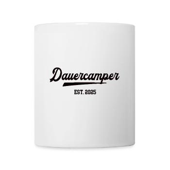 Dauercamper Camping 2025 Camper Wohnmobil Urlaub - Tasse - Weiß - Vorne