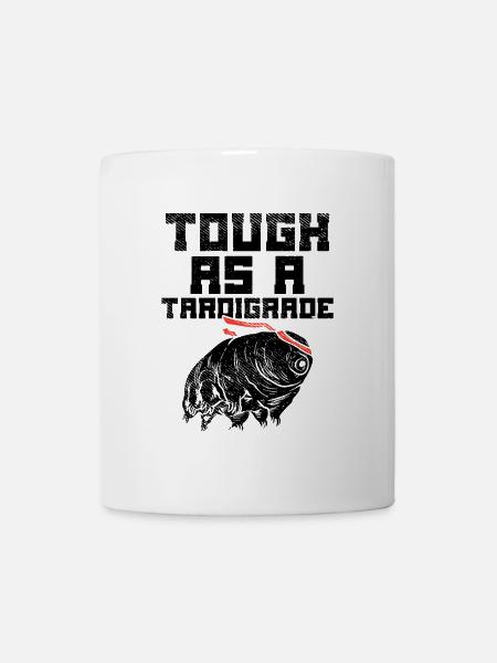 Stark Wie Ein Bärtierchen – Mikrobiologen Humor - Tasse - Weiß
