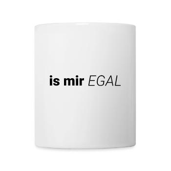 is mir egal - Tasse - Weiß - Vorne