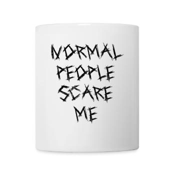 Normal People Scare Me - Mug - white - Front