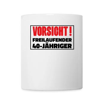 40. Geburtstag Männer Frauen Lustig 40 Jahre - Tasse - Weiß - Vorne