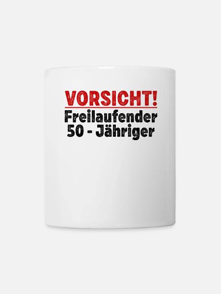 50. Geburtstag Männer Frauen Lustig 50 Jahre - Tasse - Weiß
