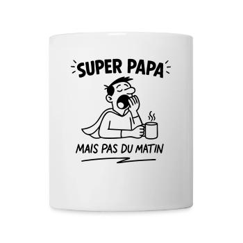 SUPER PAPA (mais pas du matin) - Mug blanc - blanc - Devant
