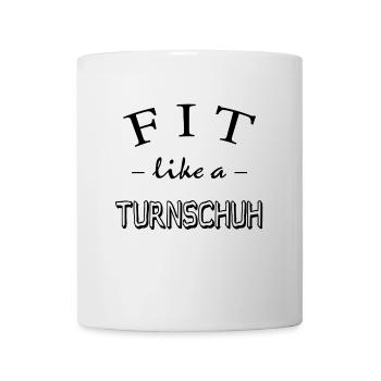 Fit like a Turnschuh, Gym, Fitness, Workout, Fit - Tasse - Weiß - Vorne