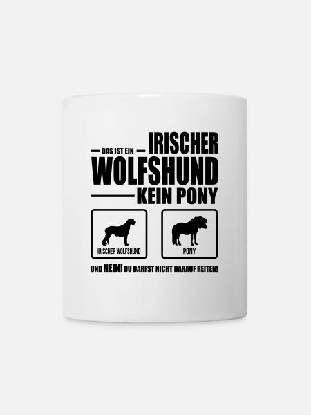 IRISCHER WOLFSHUND kein Pony Hundespruch Wilsigns - Tasse - Weiß